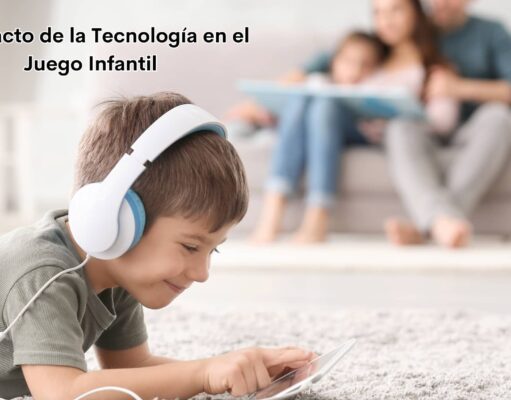 EL IMPACTO DE LA TECNOLOGÍA EN EL JUEGO INFANTIL