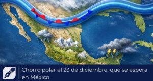 Chorro polar el 23 de diciembre: qué se espera en México