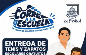 ARRANCA PROGRAMA “CORRE A LA ESCUELA” DEL GOBIERNO DE LA PIEDAD