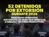 Estrategia “Cancela la Extorsión” logra la detención de 52 personas en 2026