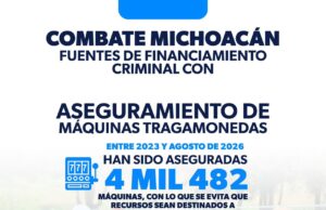 Combate Michoacán financiamiento criminal con aseguramiento de tragamonedas